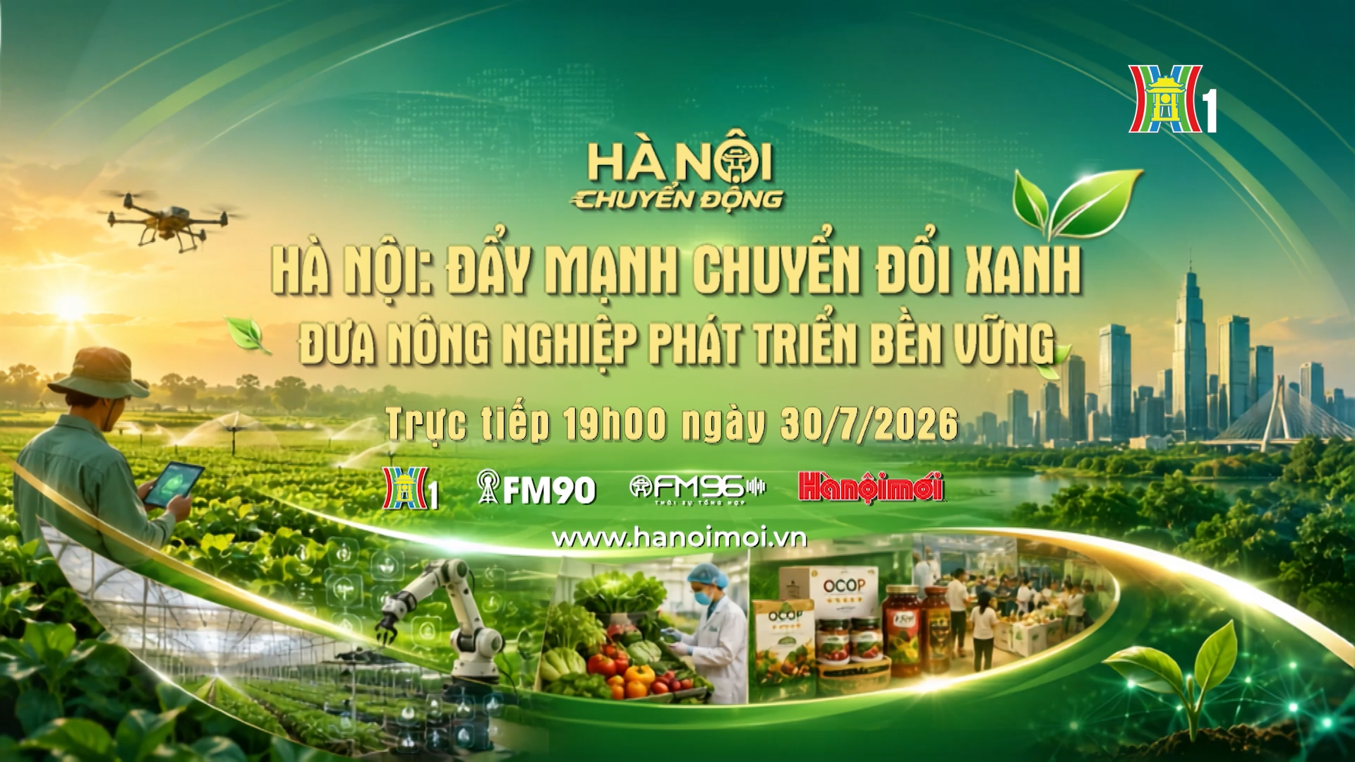 Đón xem 'Hà Nội chuyển động' ngày 30/7: 'Hà Nội: Đẩy mạnh chuyển đổi xanh - Đưa nông nghiệp phát triển bền vững'